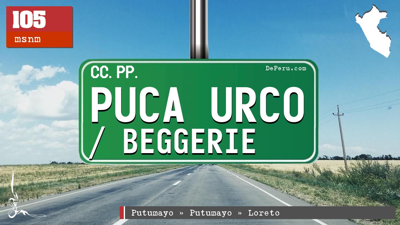 Puca Urco / Beggerie