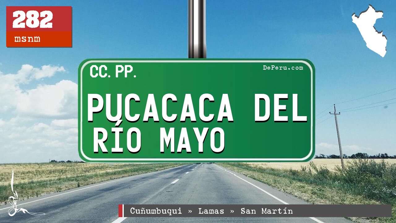 Pucacaca del Ro Mayo