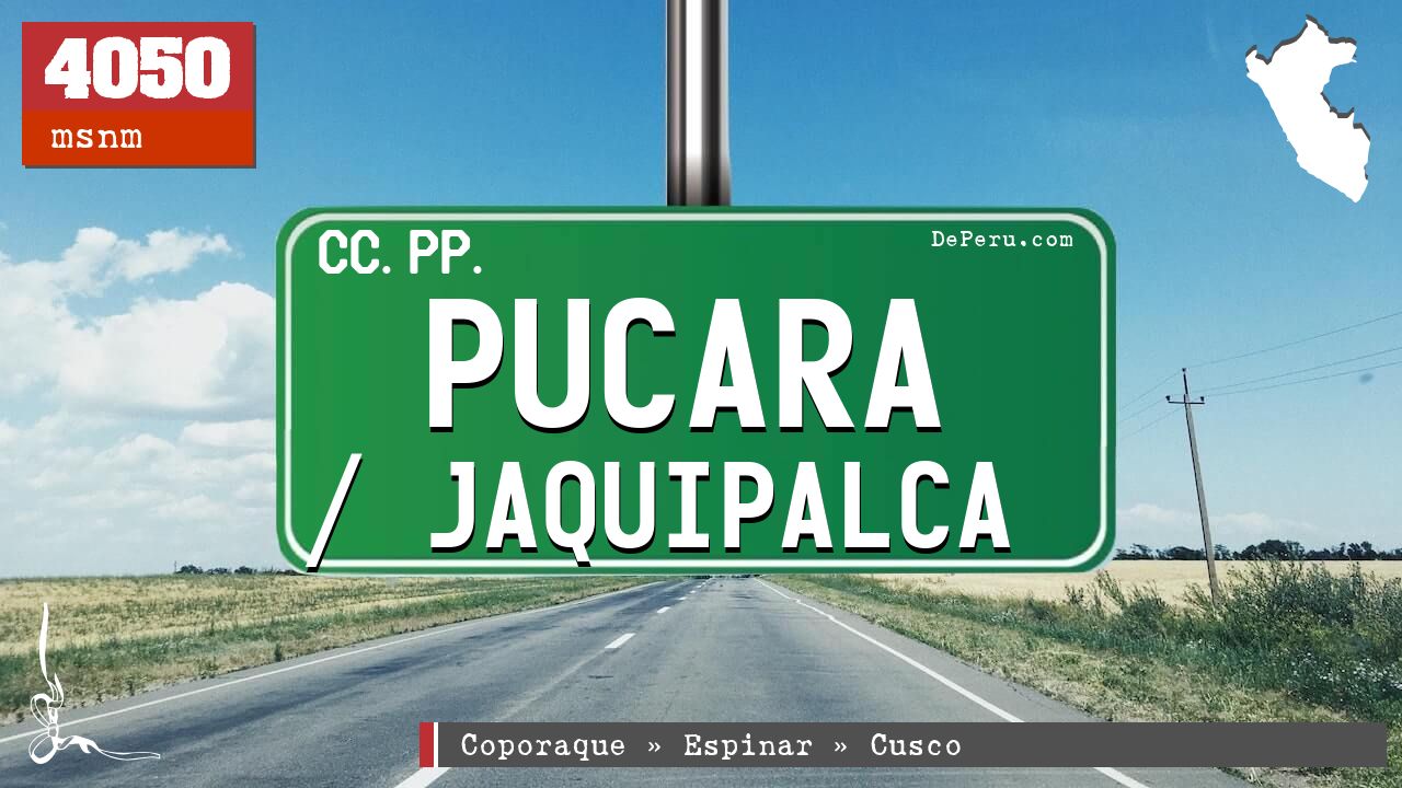 Pucara / Jaquipalca