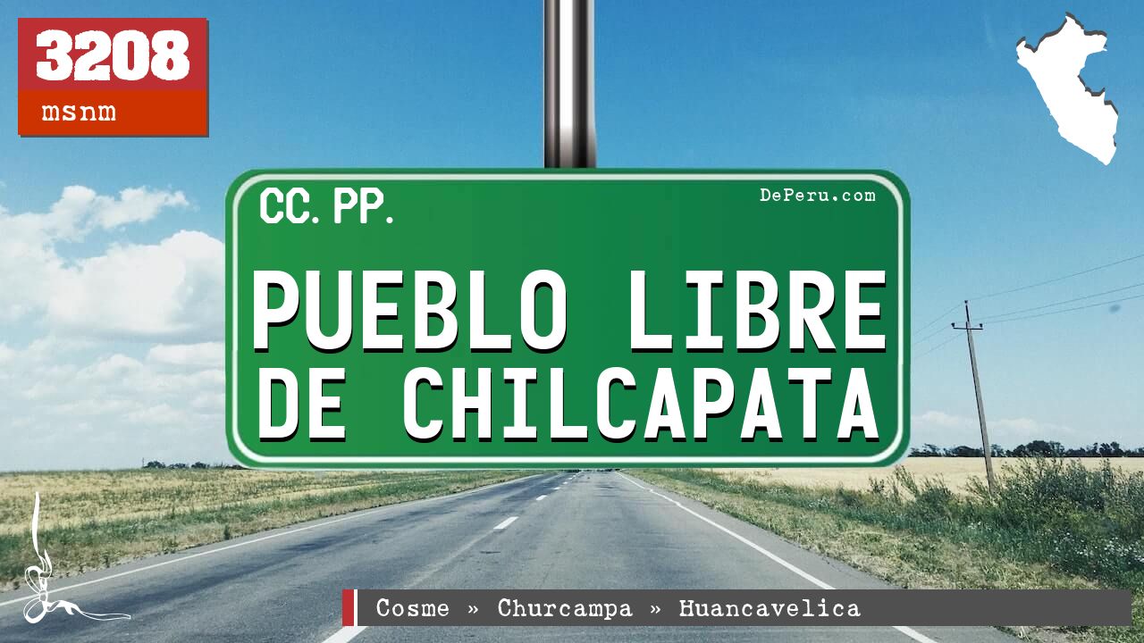 Pueblo Libre de Chilcapata