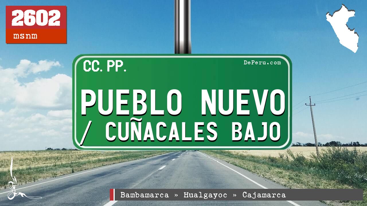 Pueblo Nuevo / Cuacales Bajo