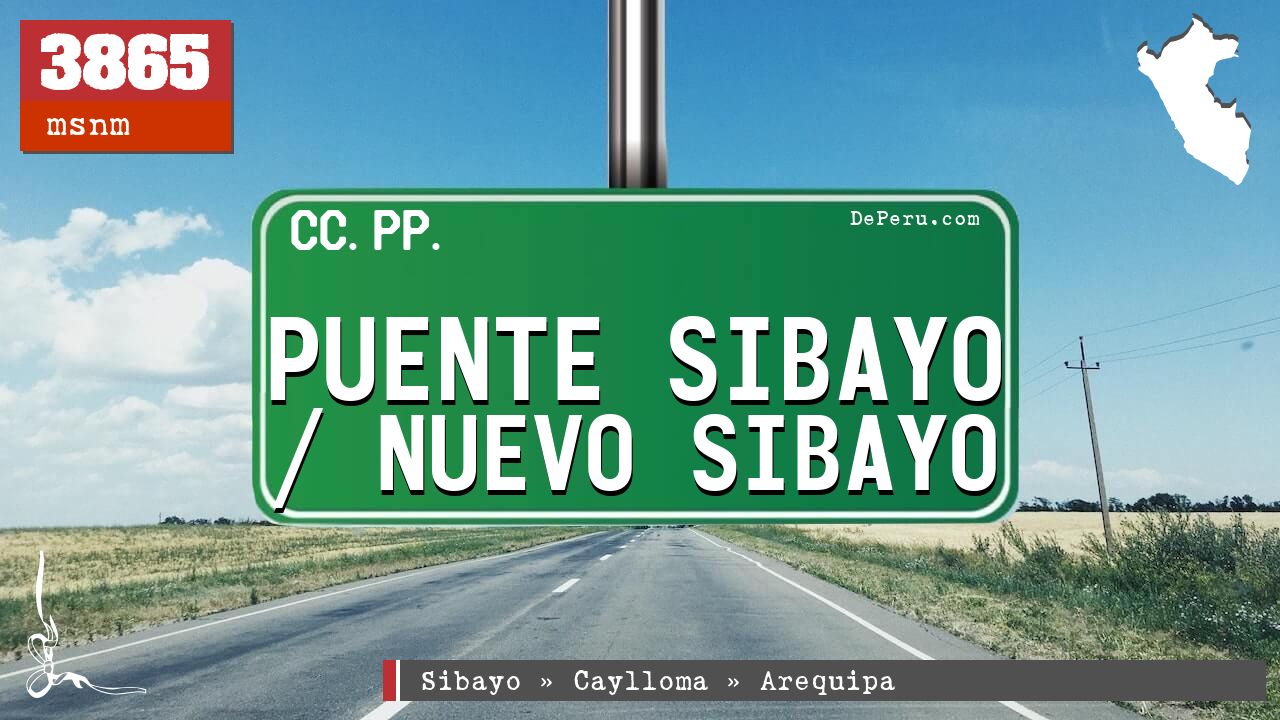Puente Sibayo / Nuevo Sibayo