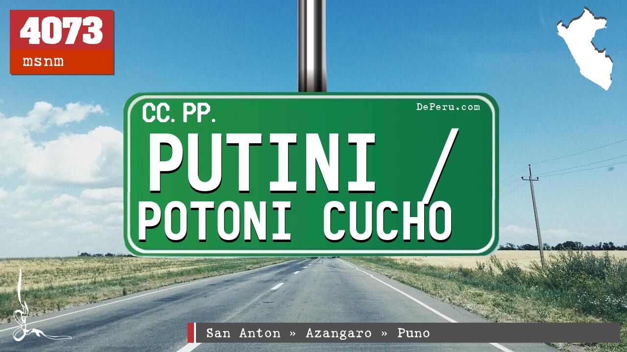 Putini / Potoni Cucho