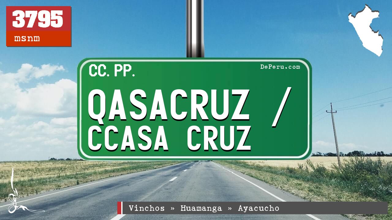 Qasacruz / Ccasa Cruz