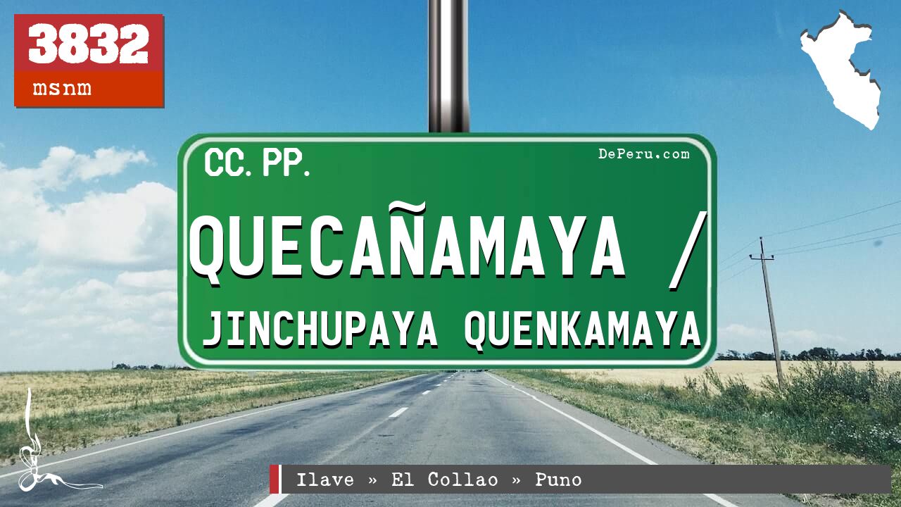 Quecañamaya / Jinchupaya Quenkamaya