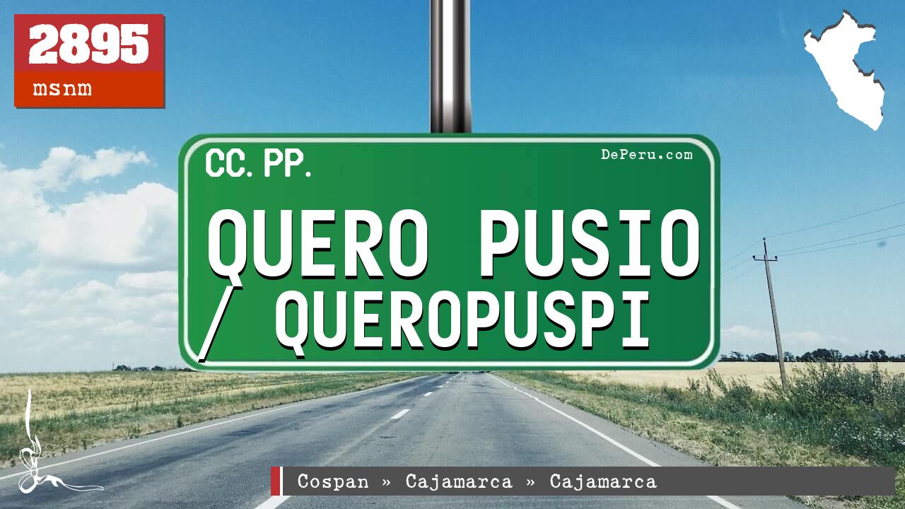 Quero Pusio / Queropuspi