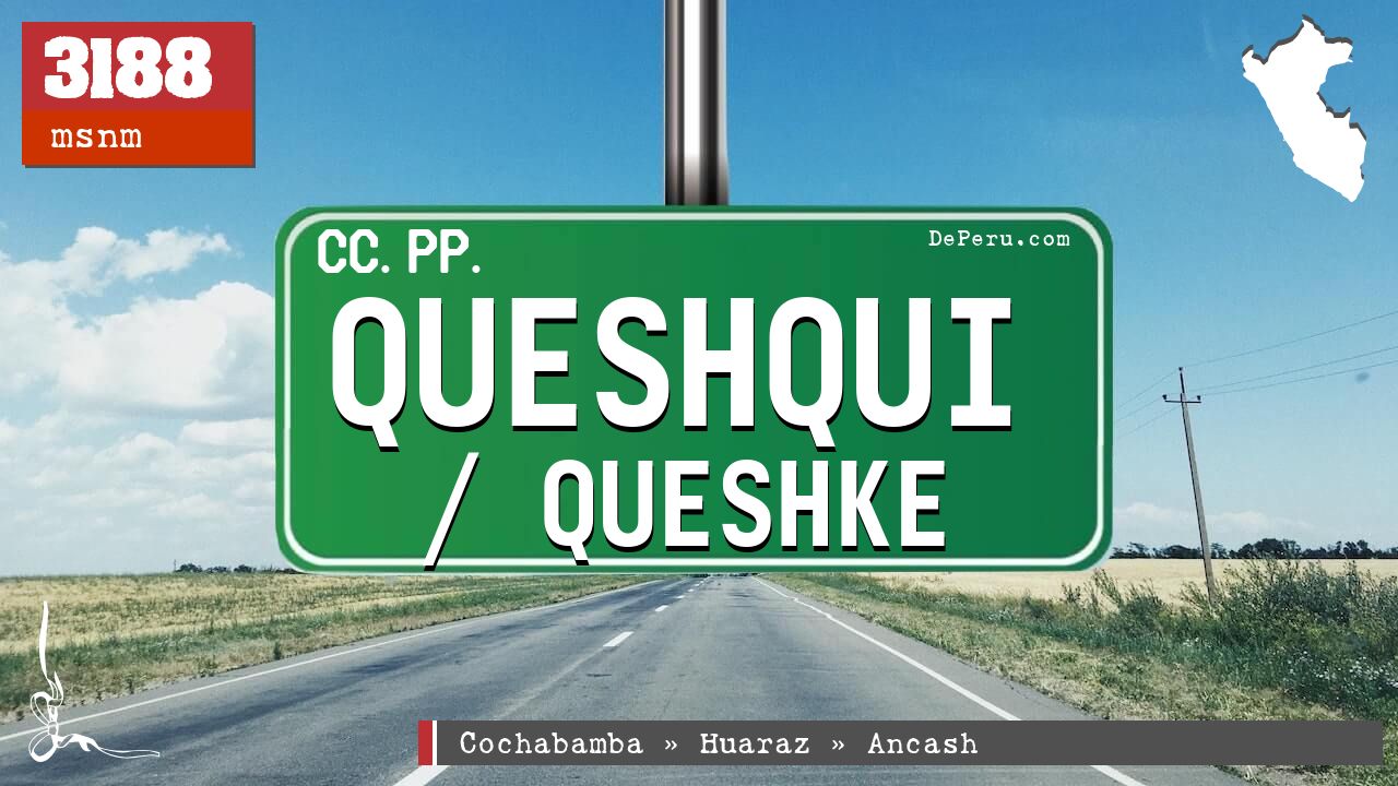 Queshqui / Queshke