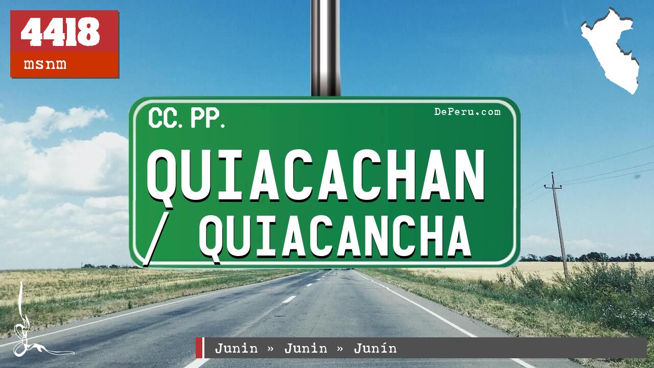 Quiacachan / Quiacancha