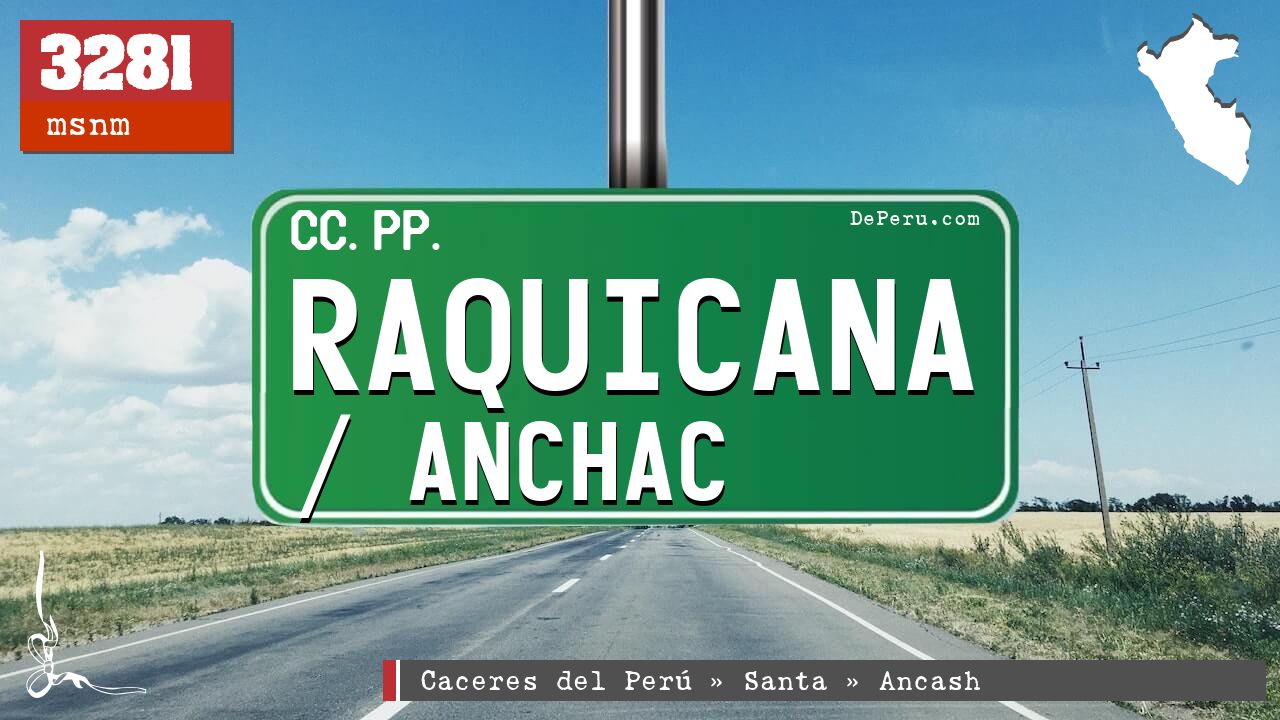 Raquicana / Anchac