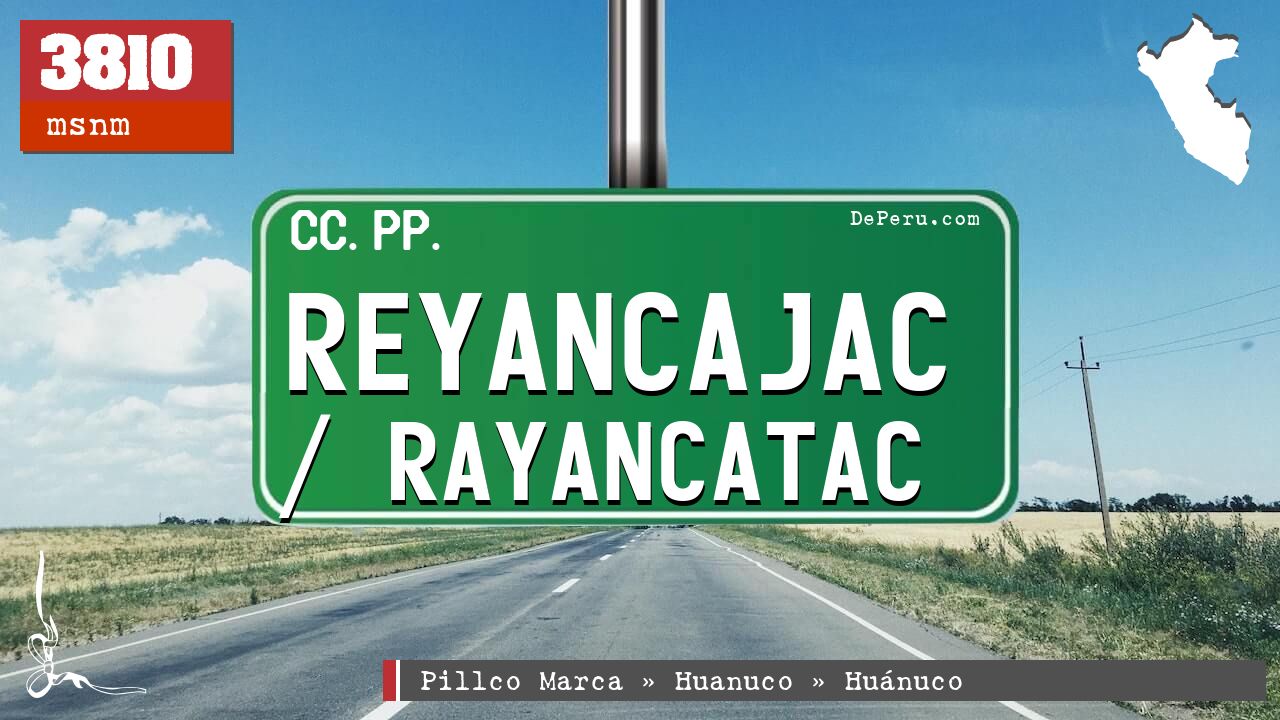 Reyancajac / Rayancatac