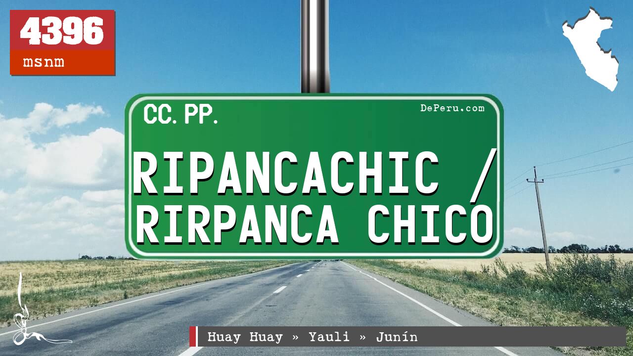 Ripancachic / Rirpanca Chico