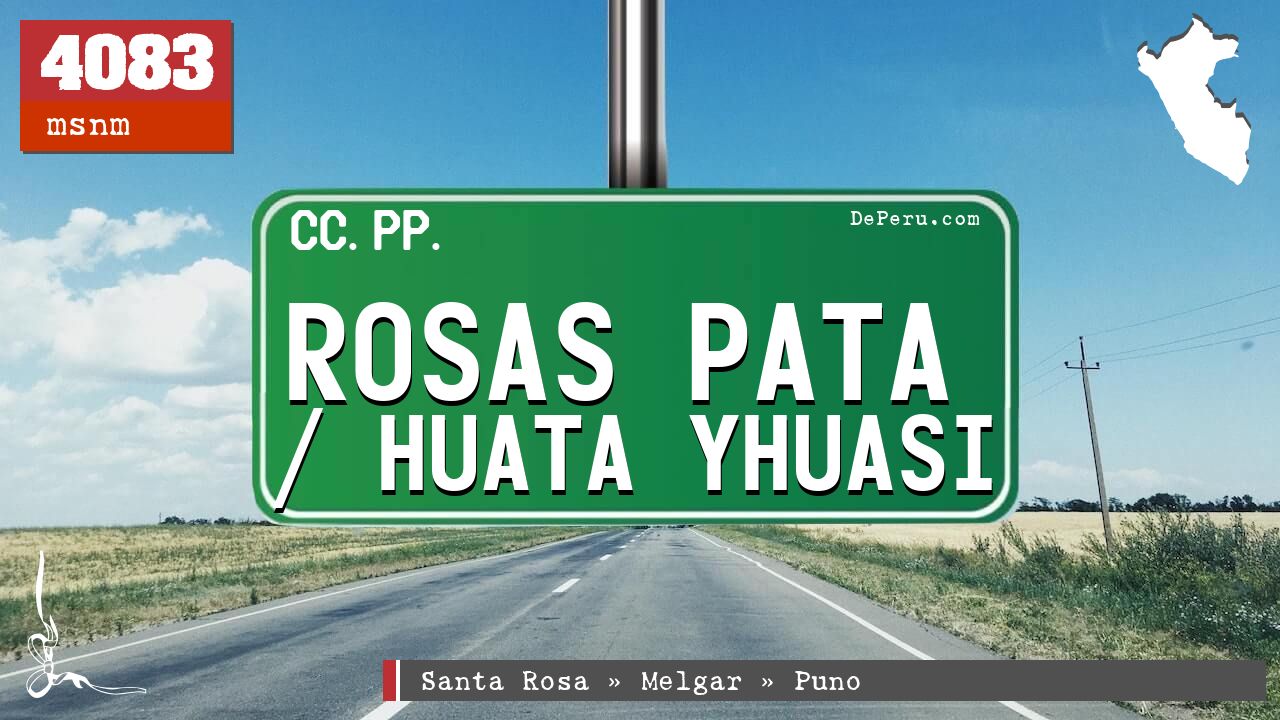 Rosas Pata / Huata Yhuasi