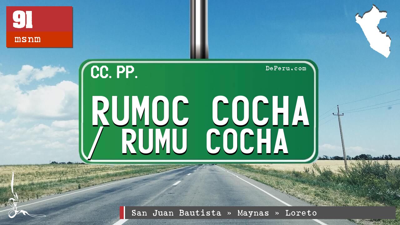 Rumoc Cocha / Rumu Cocha