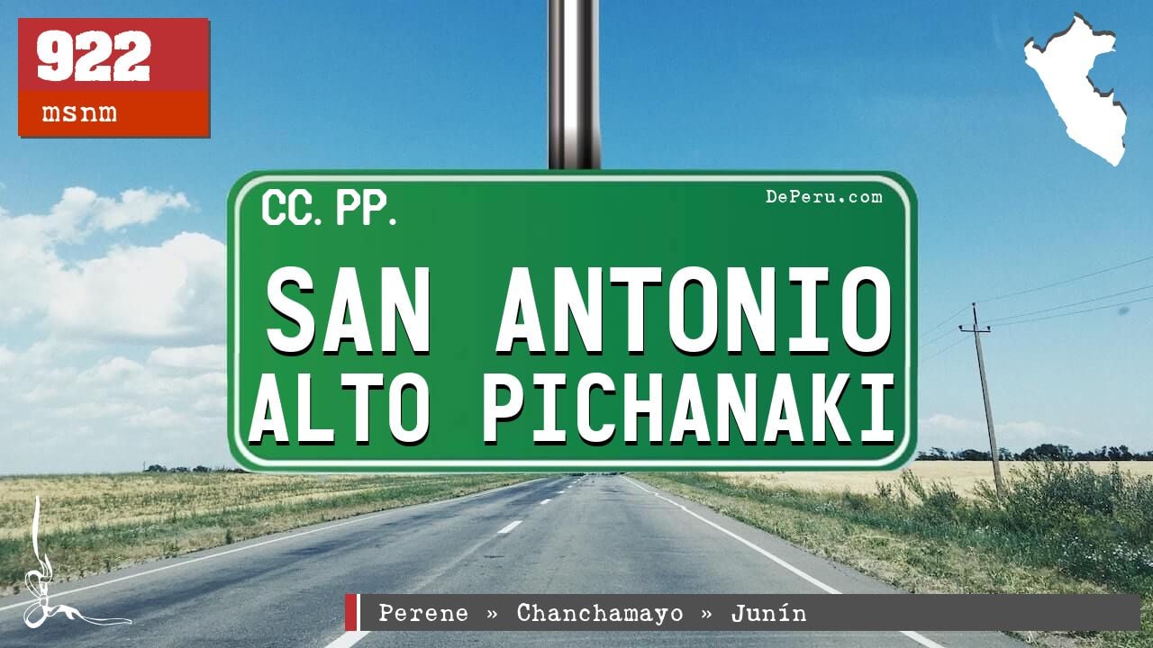 San Antonio Alto Pichanaki
