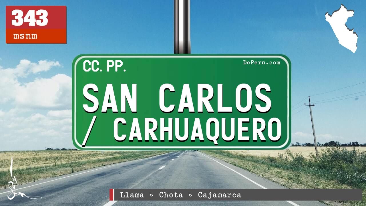 San Carlos / Carhuaquero