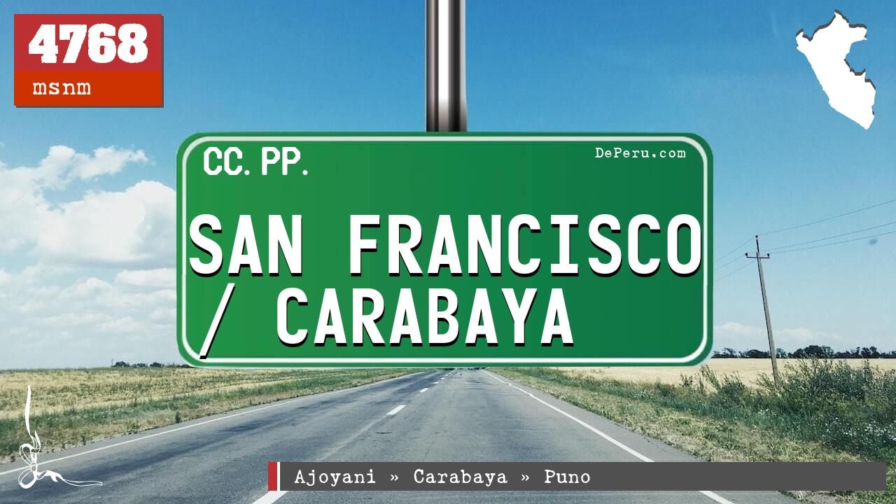 San Francisco / Carabaya