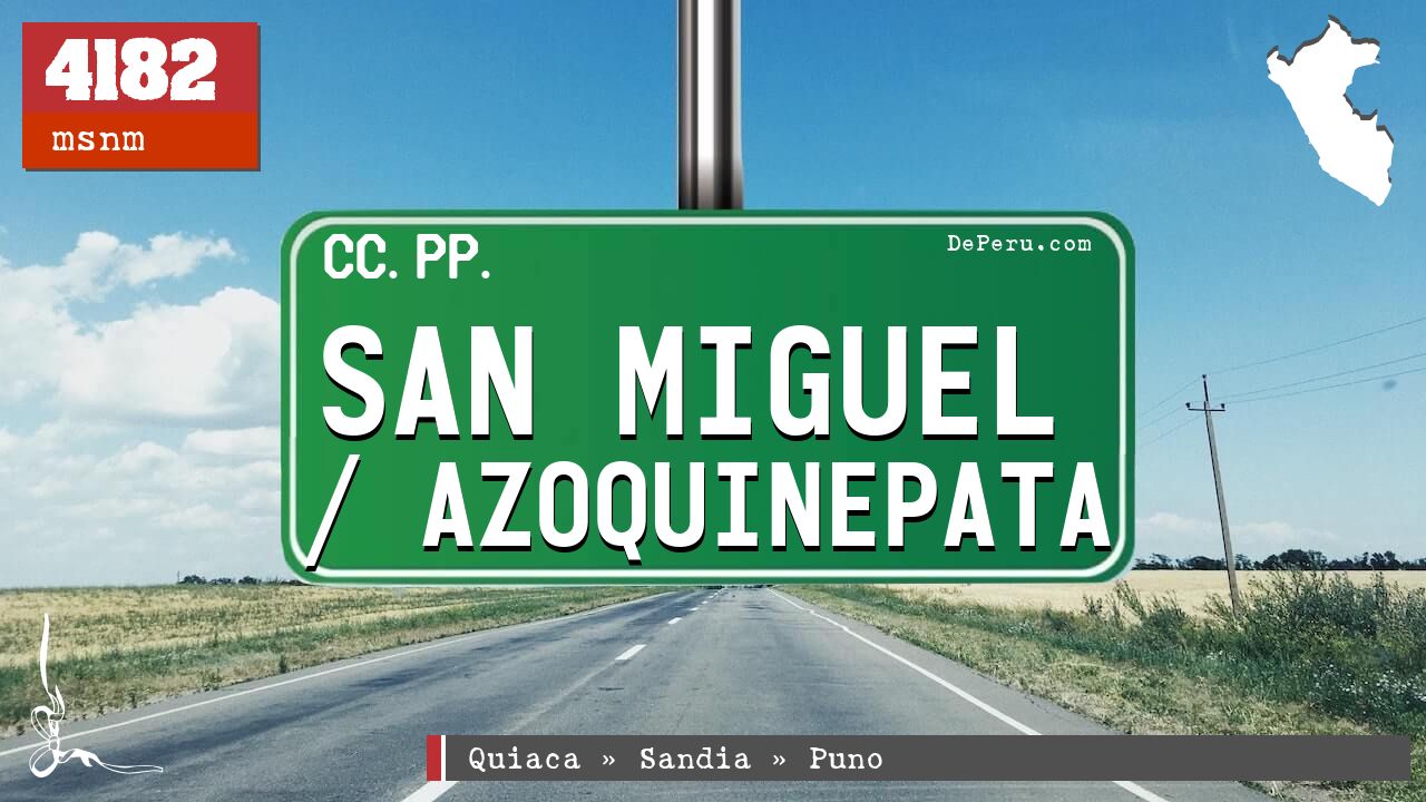 San Miguel / Azoquinepata