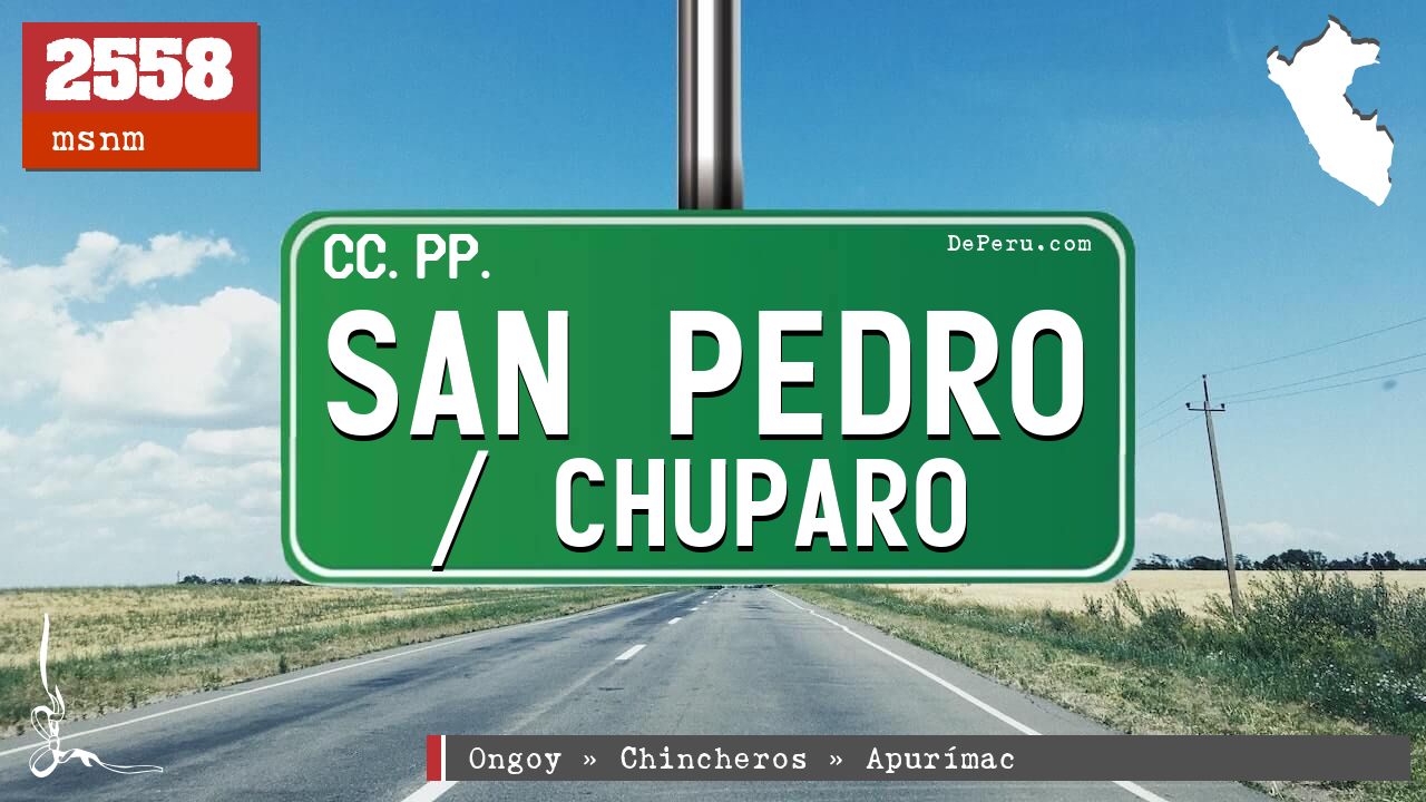 San Pedro / Chuparo