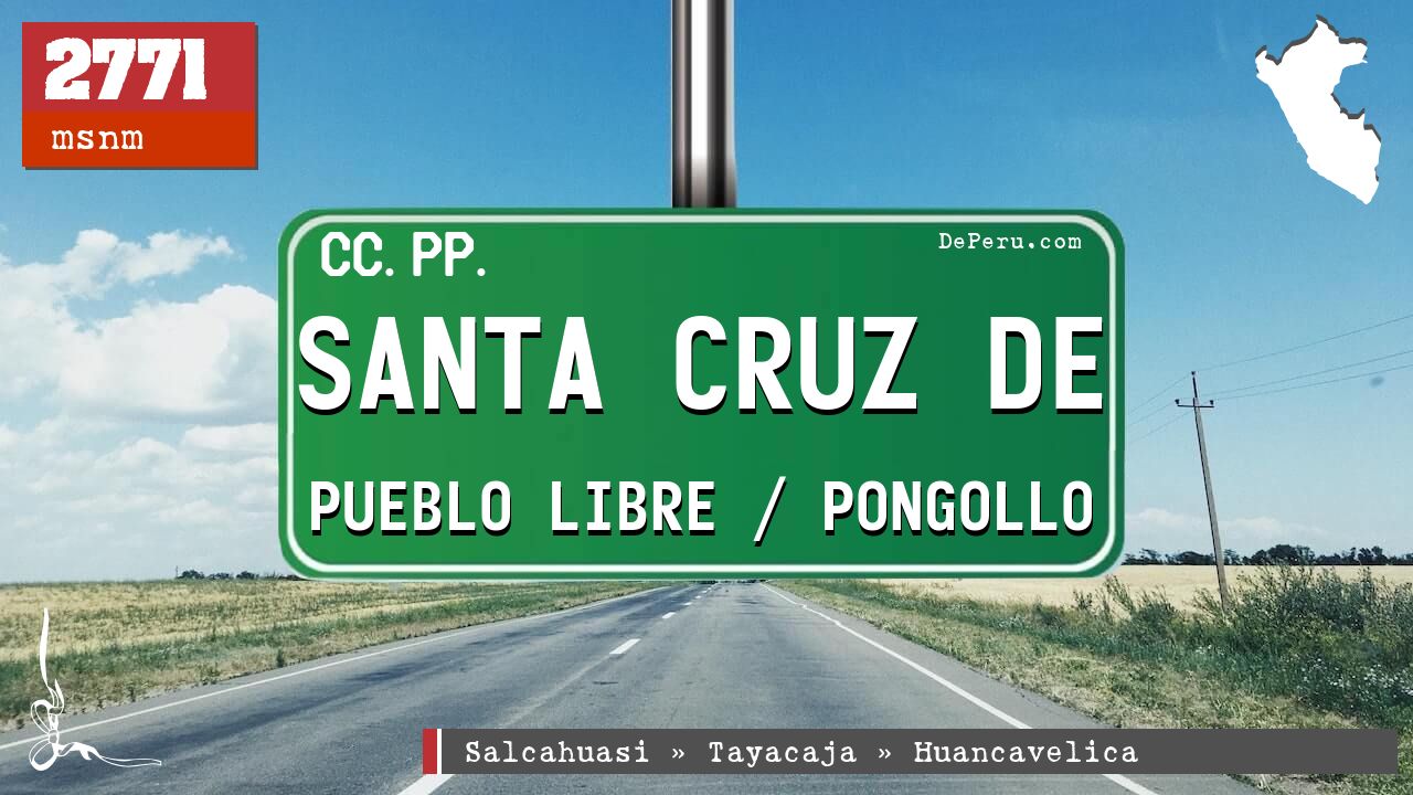 Santa Cruz de Pueblo Libre / Pongollo