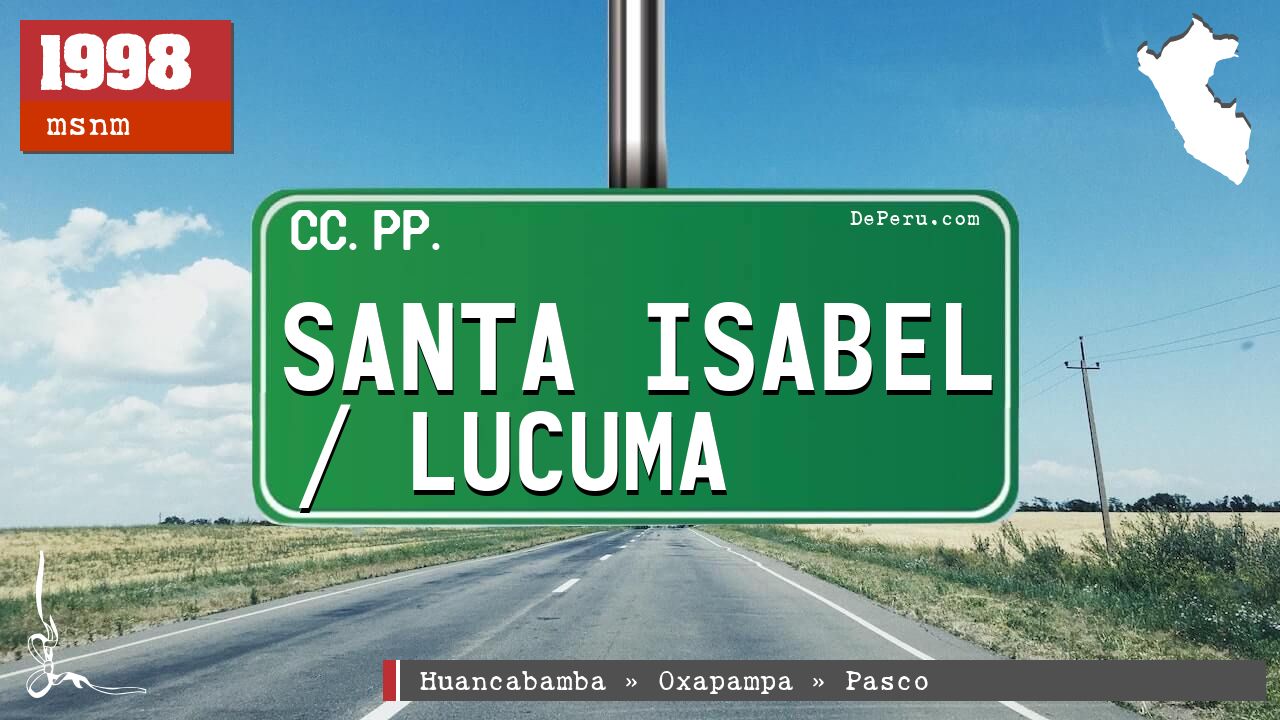Santa Isabel / Lucuma