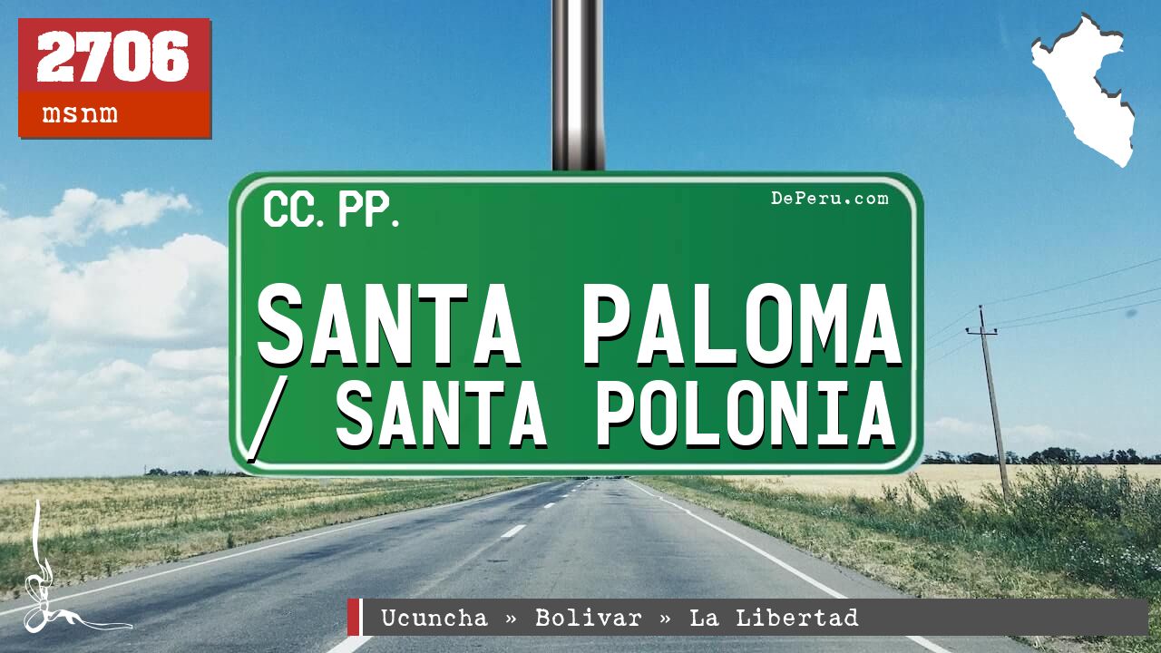 Santa Paloma / Santa Polonia