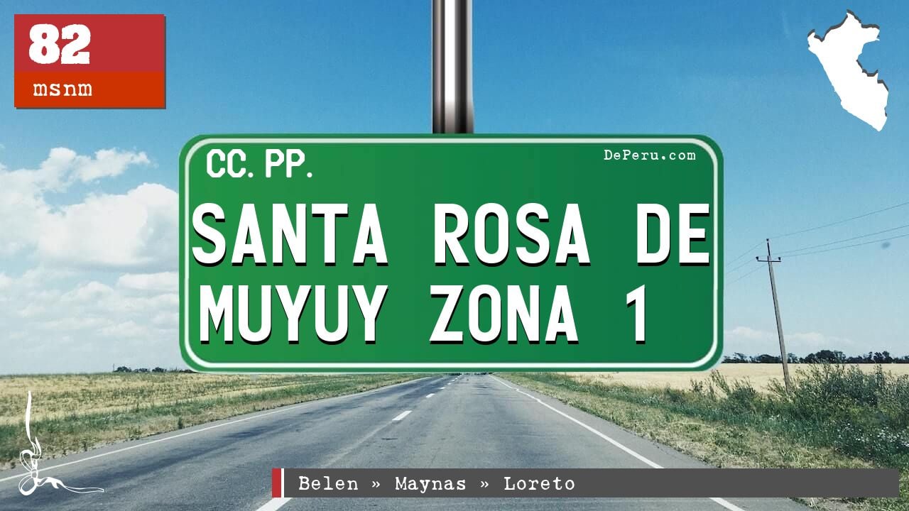 Santa Rosa de Muyuy Zona 1