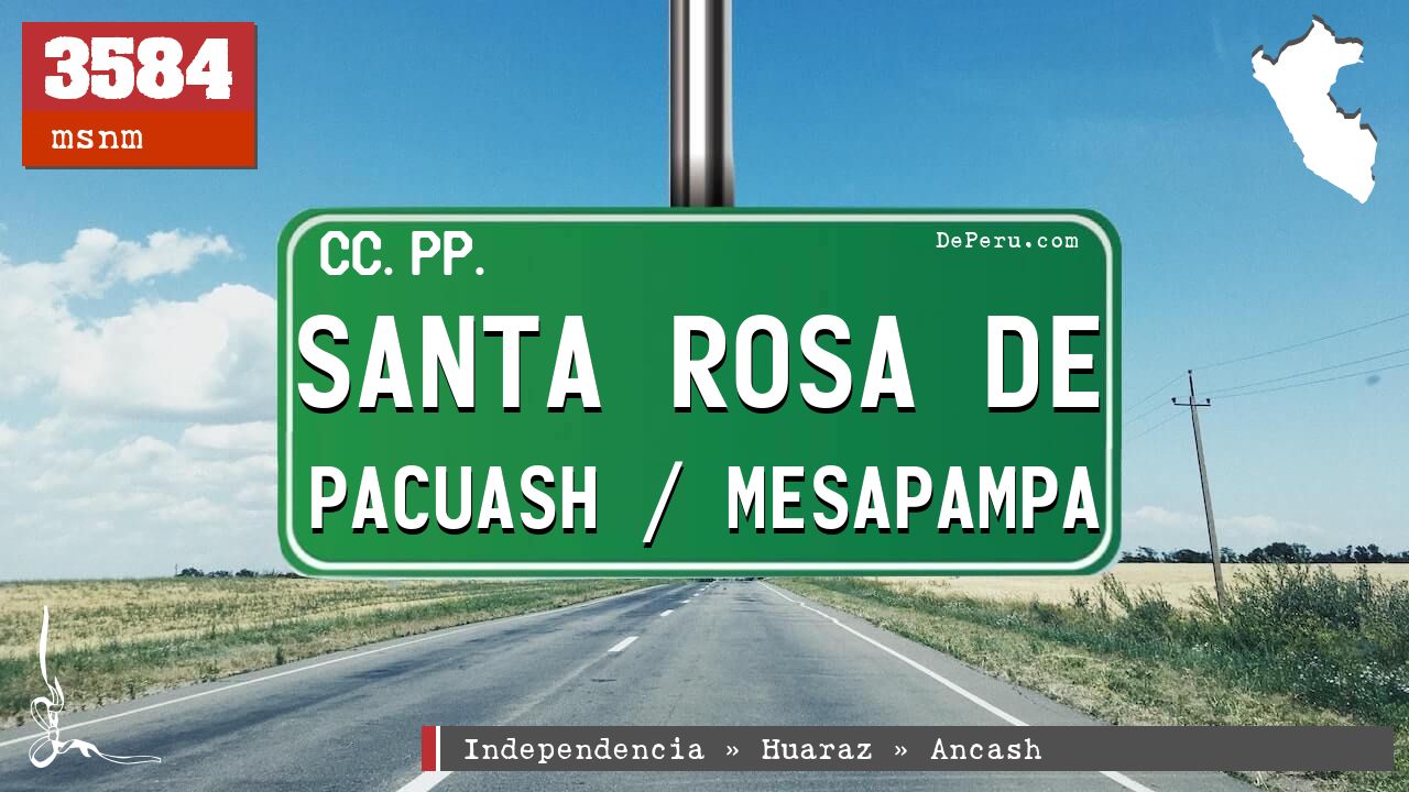Santa Rosa de Pacuash / Mesapampa