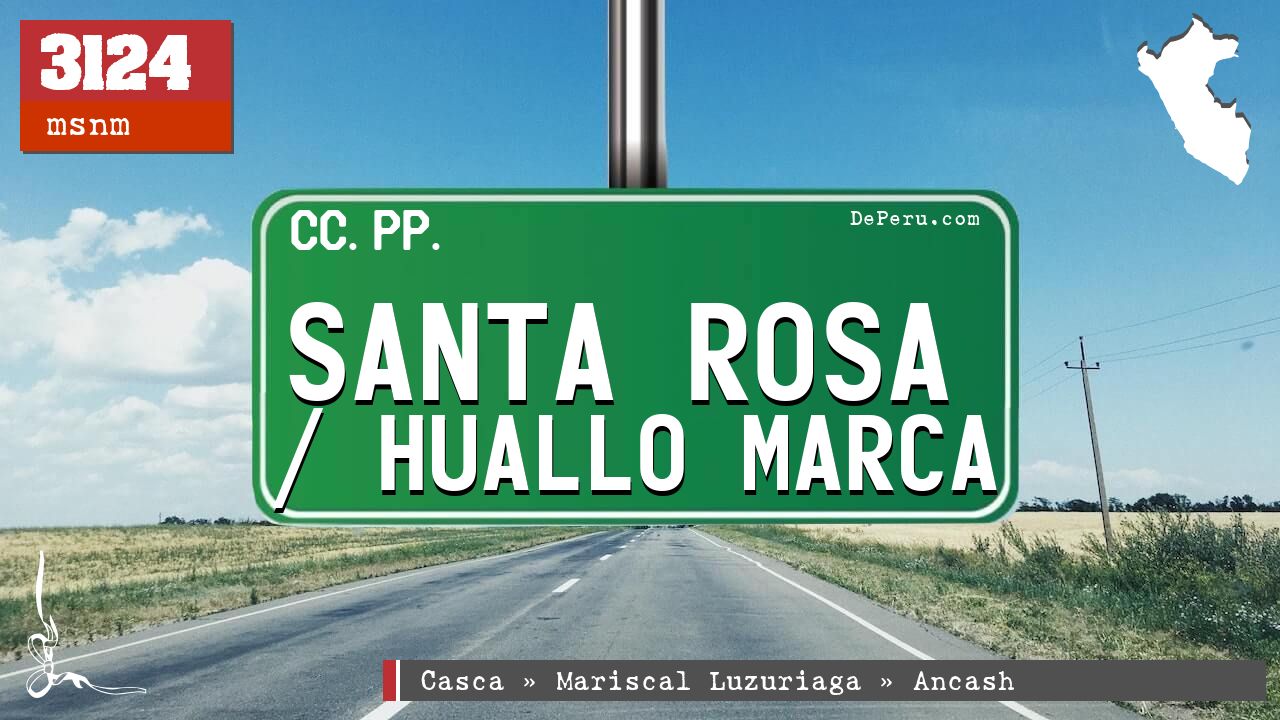 Santa Rosa / Huallo Marca