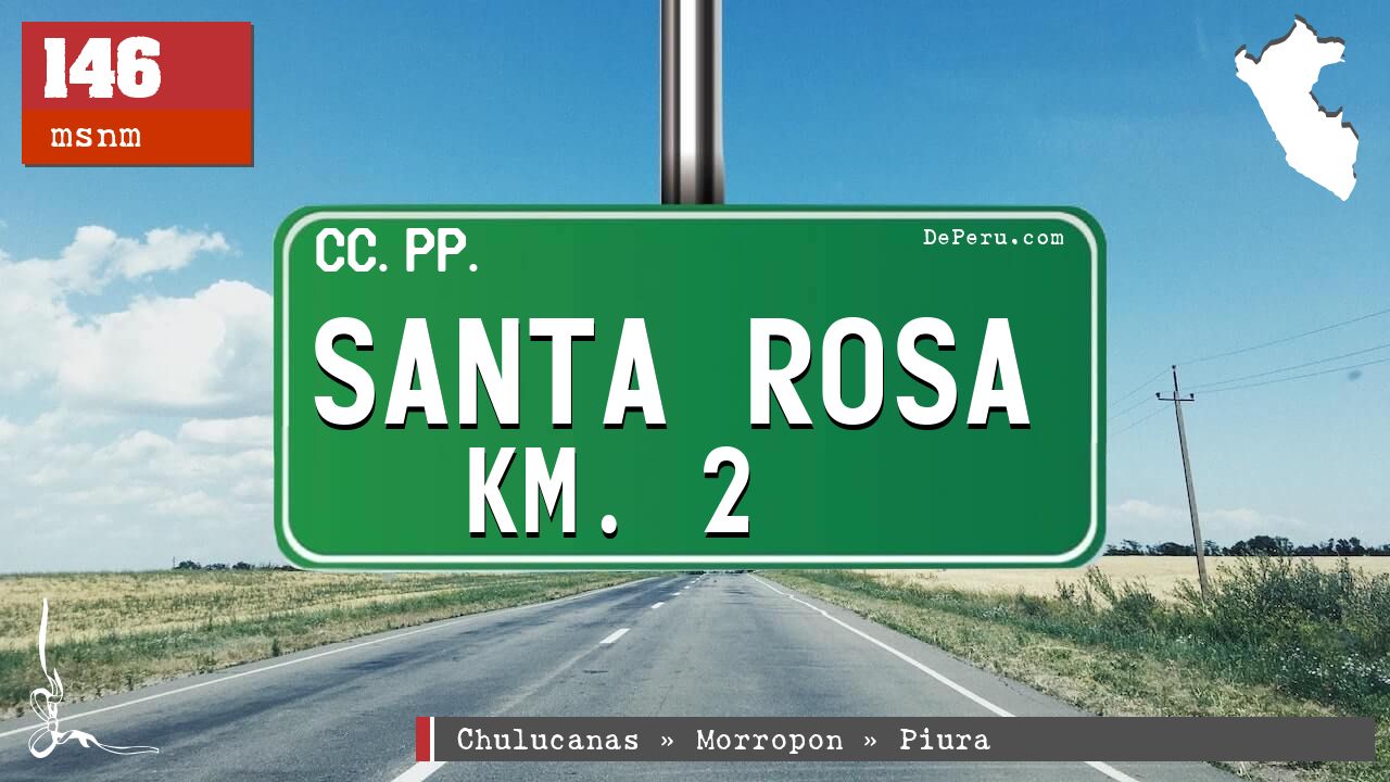 Santa Rosa Km. 2