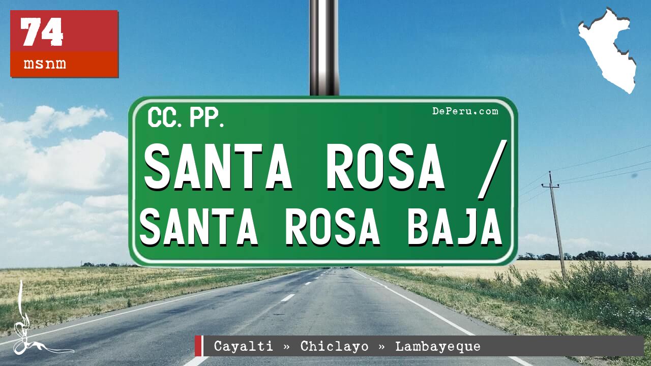 Santa Rosa / Santa Rosa Baja