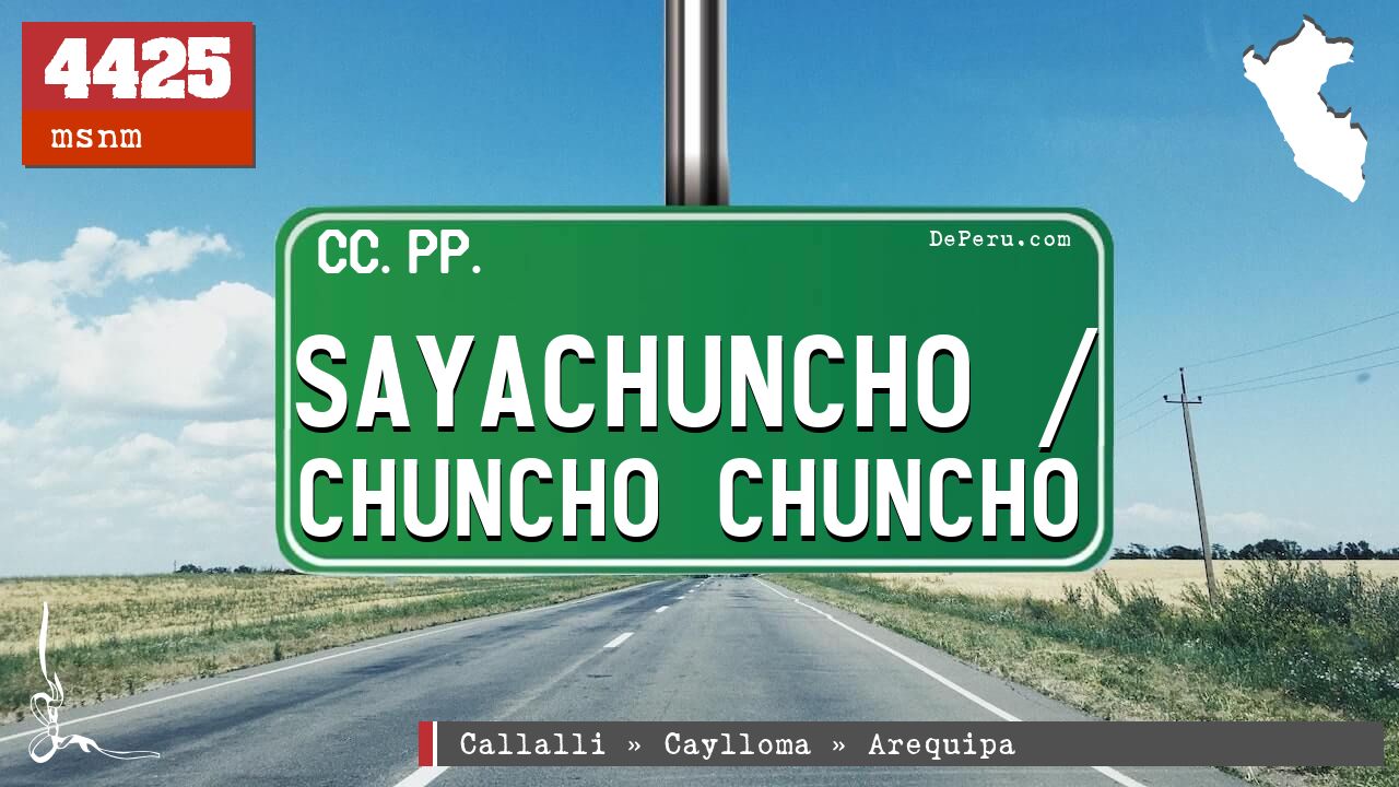 Sayachuncho / Chuncho Chuncho