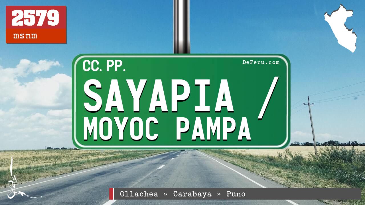 Sayapia / Moyoc Pampa