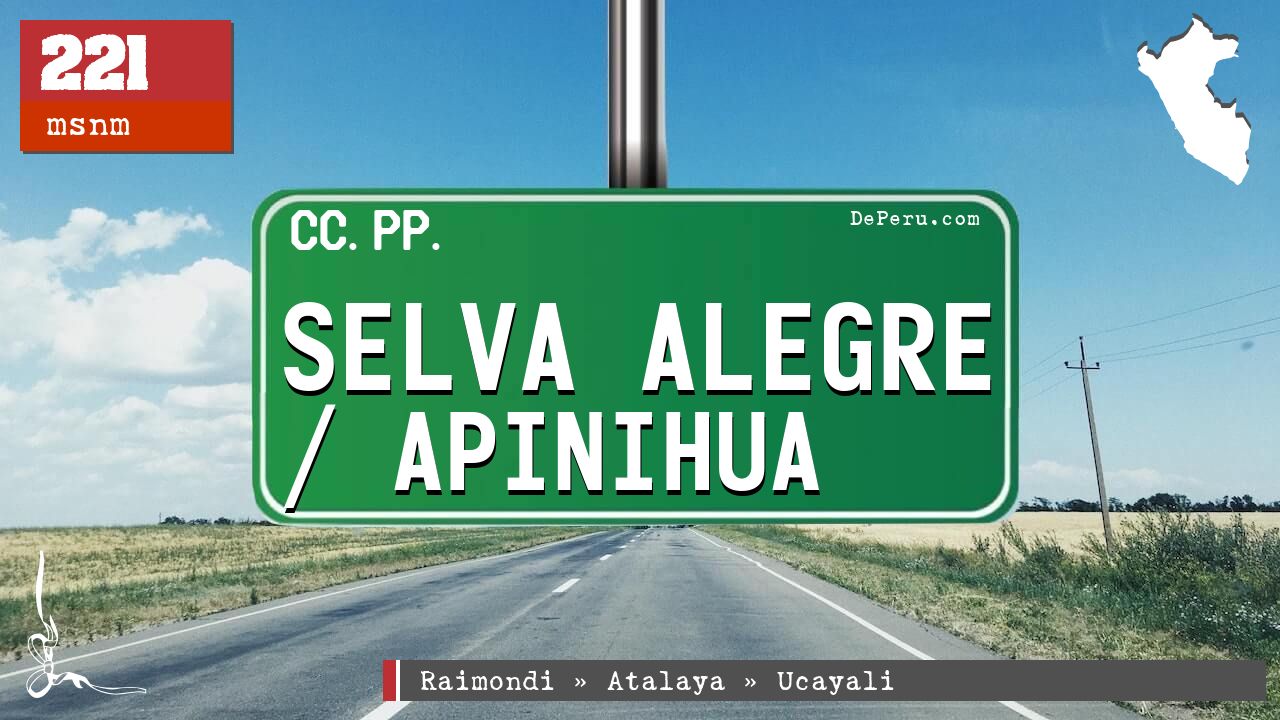 Selva Alegre / Apinihua