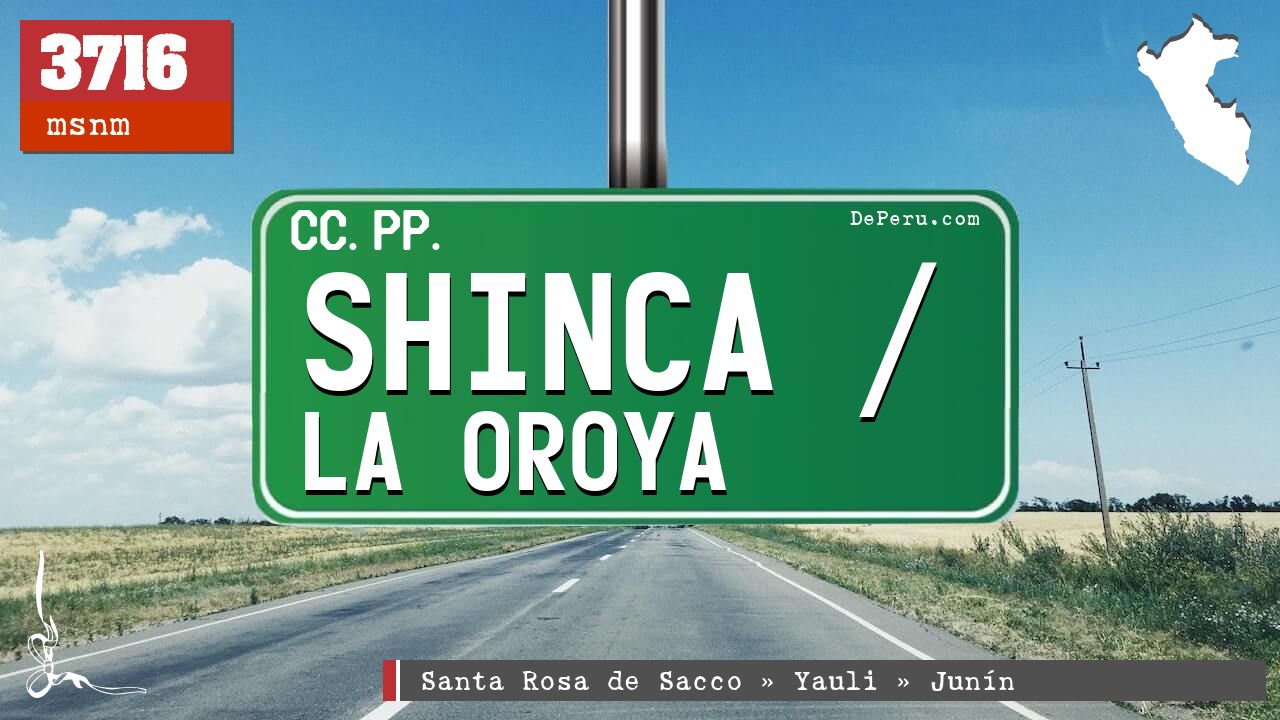 Shinca / La Oroya