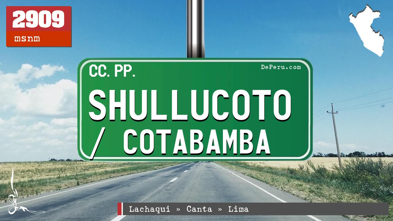 Shullucoto / Cotabamba