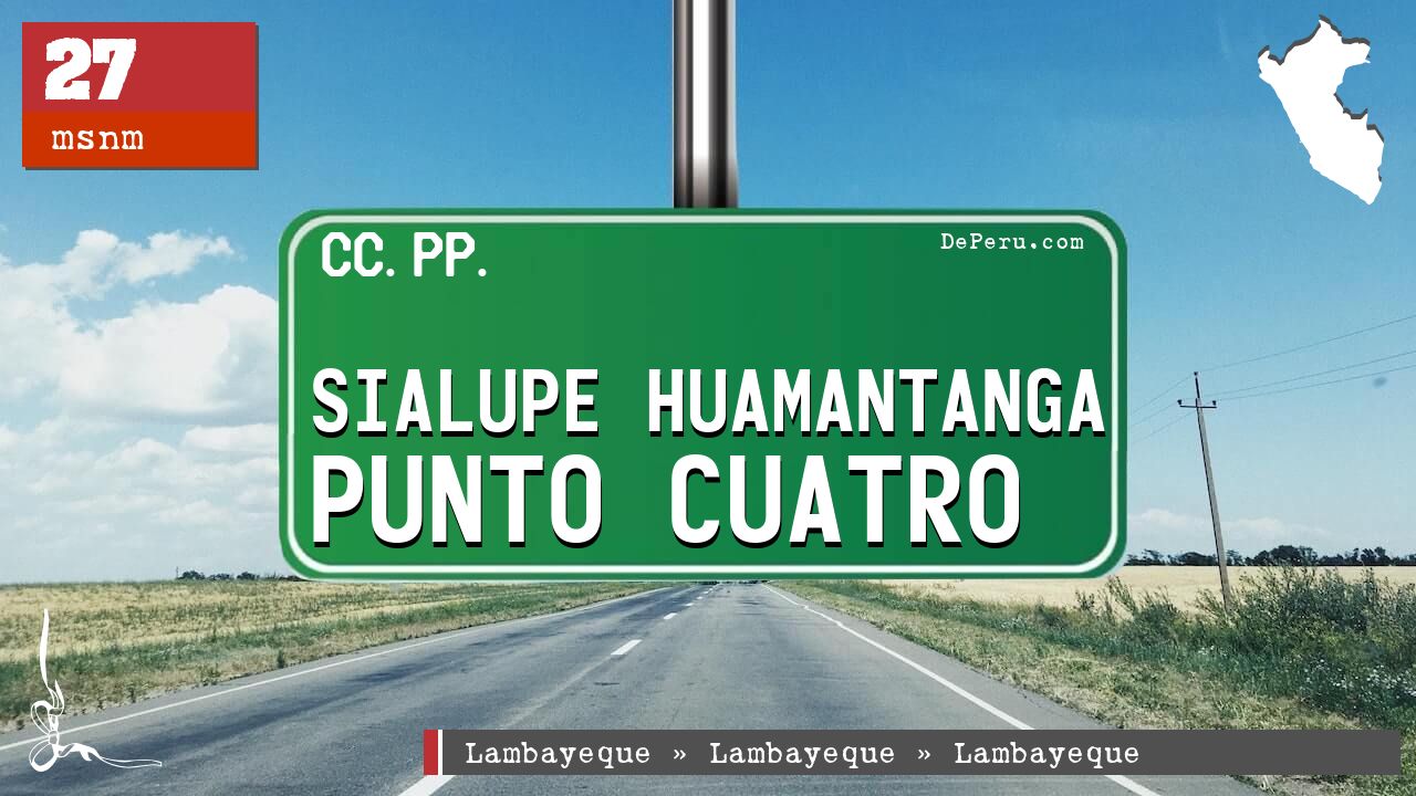 Sialupe Huamantanga Punto Cuatro