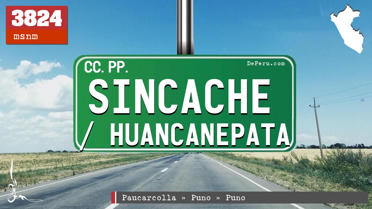Sincache / Huancanepata
