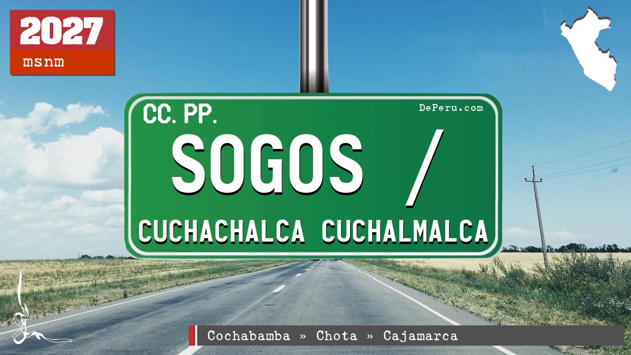 Sogos / Cuchachalca Cuchalmalca