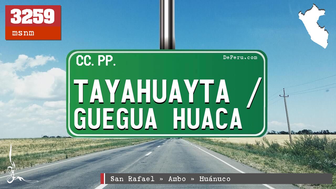 Tayahuayta / Guegua Huaca