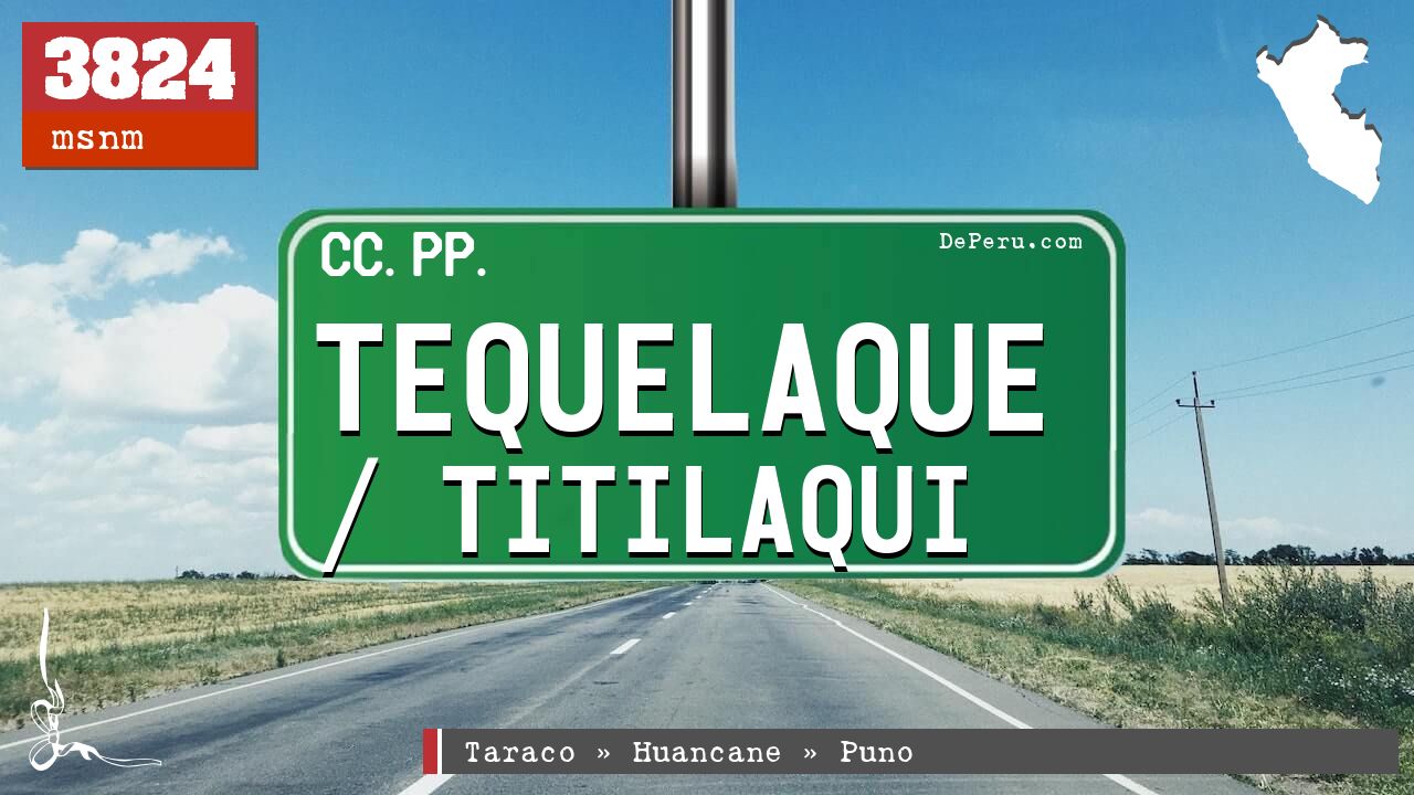 Tequelaque / Titilaqui