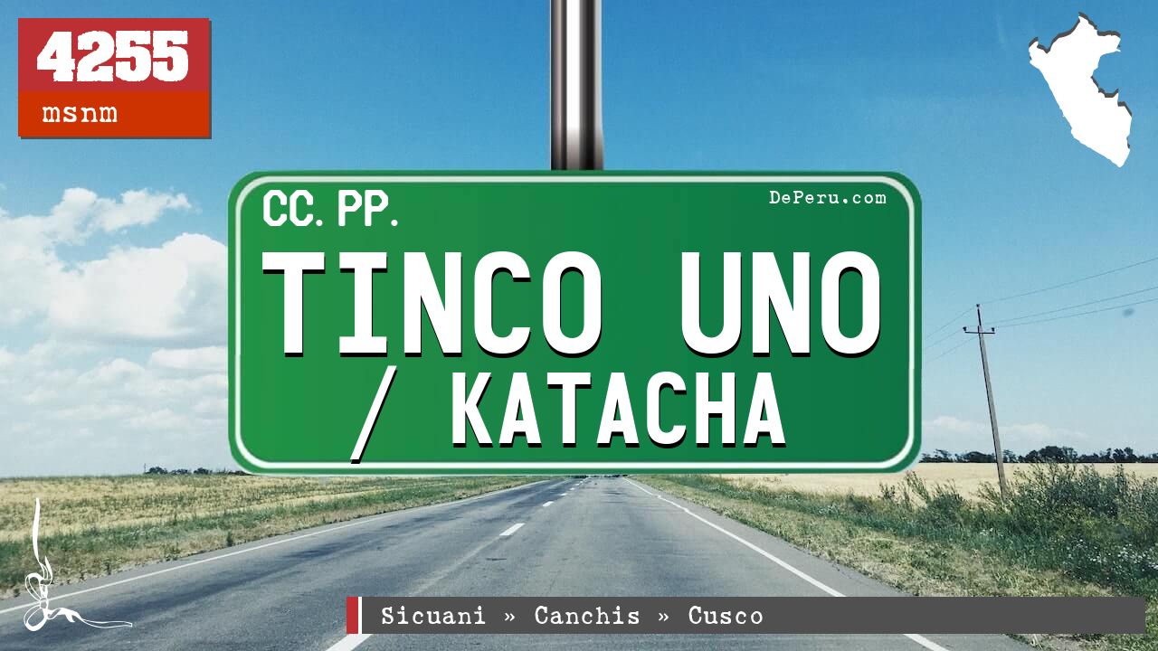 Tinco Uno / Katacha