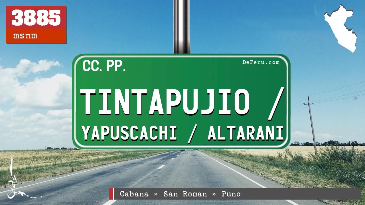 Tintapujio / Yapuscachi / Altarani