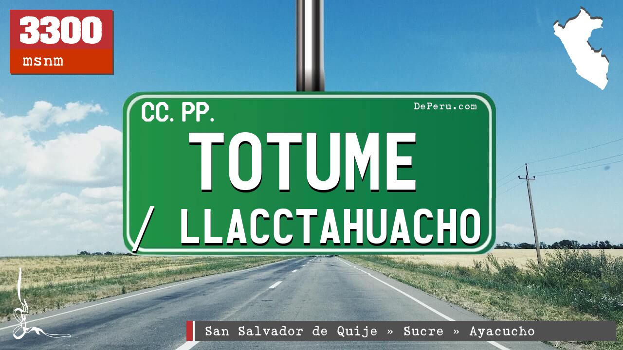 Totume / Llacctahuacho