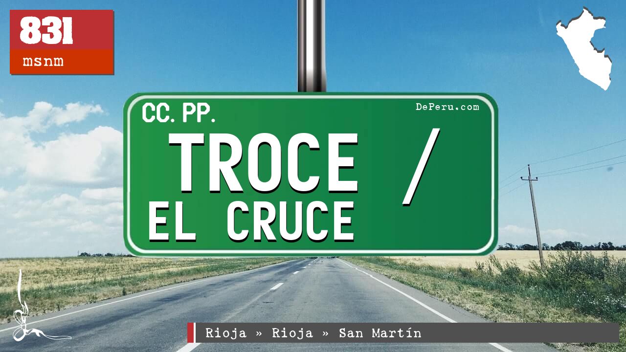 Troce / El Cruce