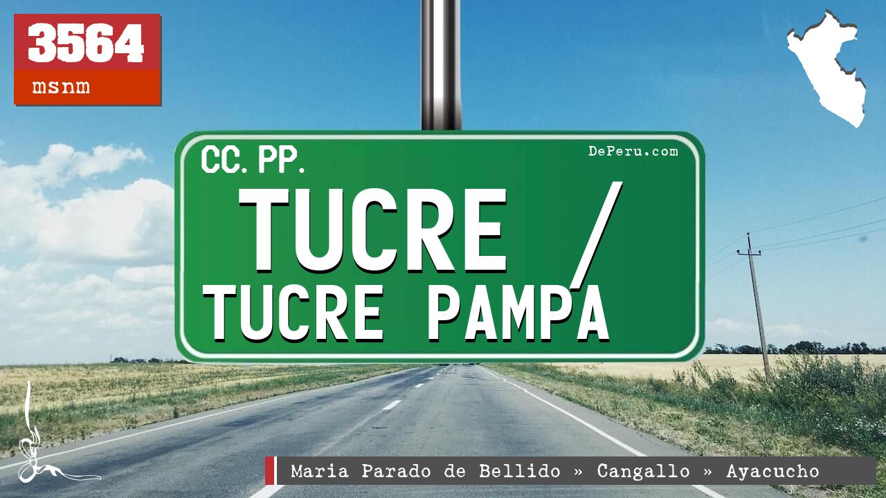 Tucre / Tucre Pampa