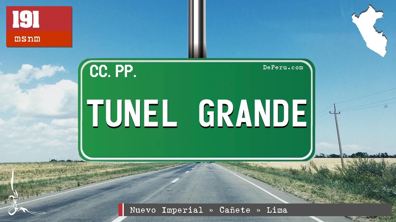 TUNEL GRANDE