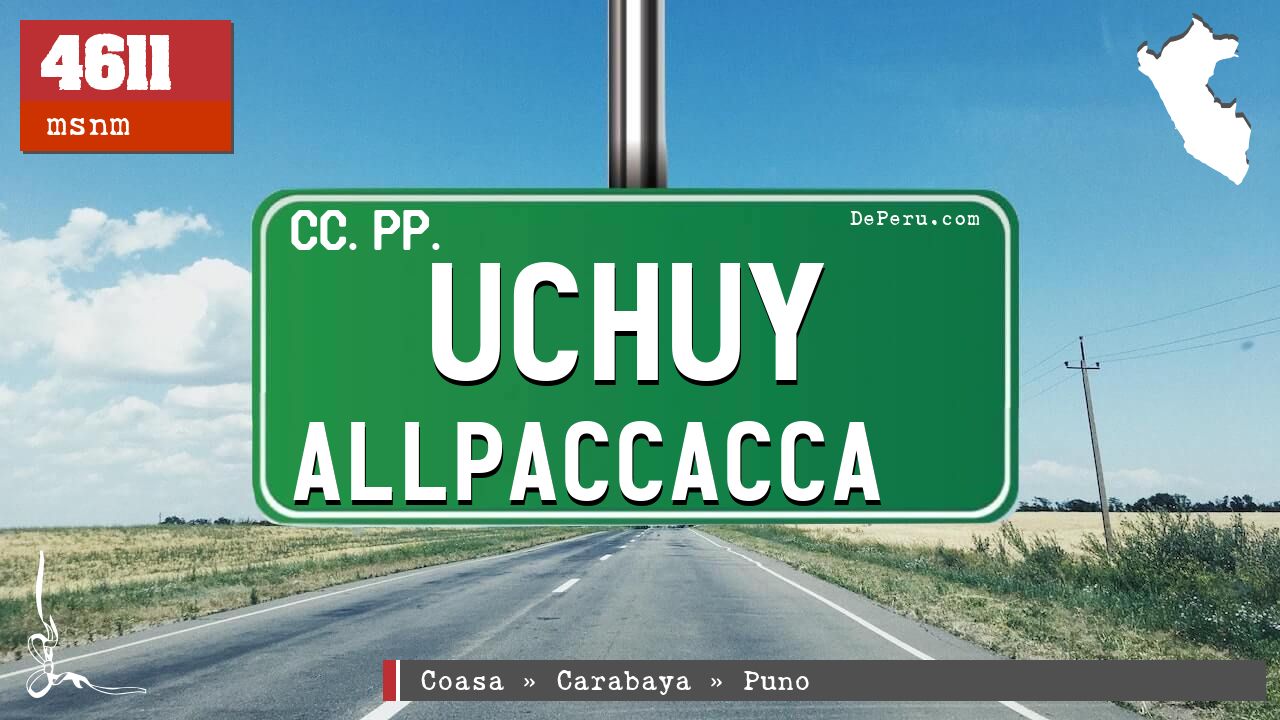 Uchuy Allpaccacca