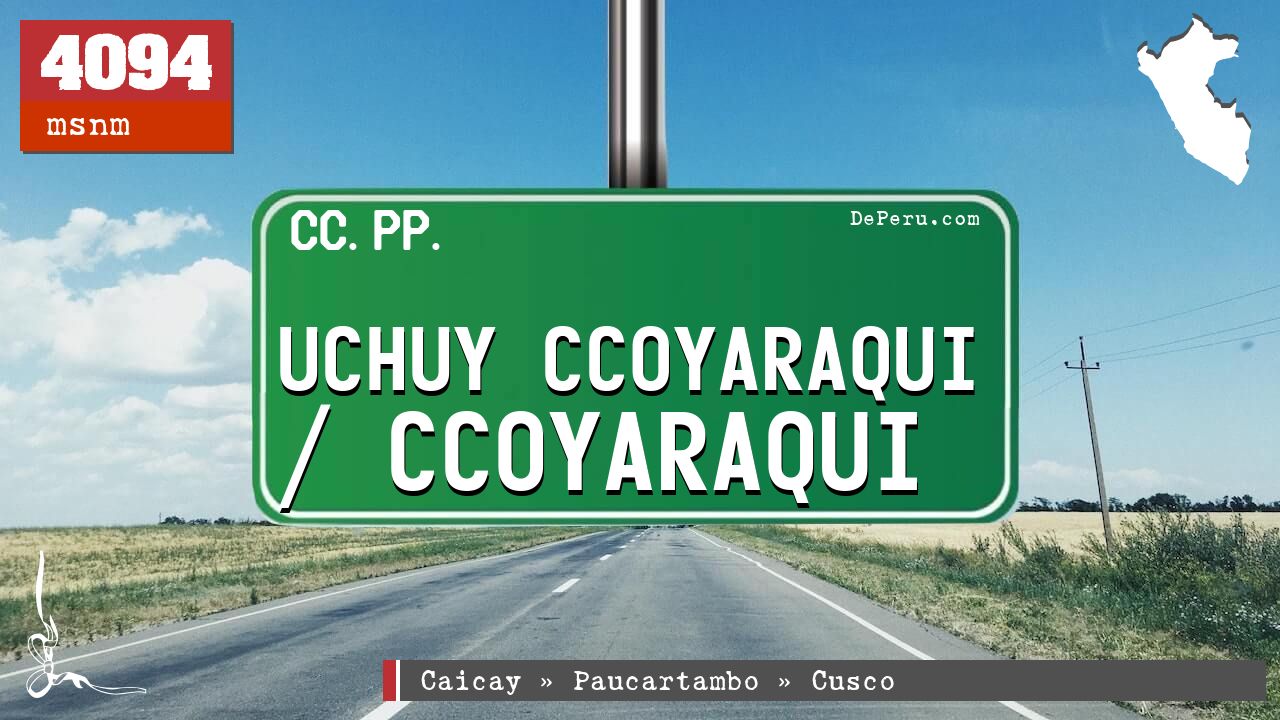 Uchuy Ccoyaraqui / Ccoyaraqui