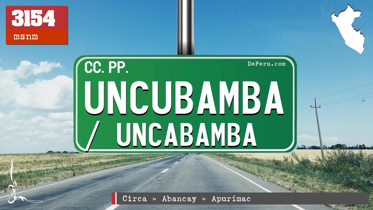 Uncubamba / Uncabamba