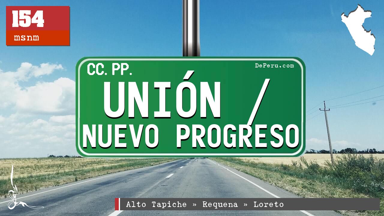 Unin / Nuevo Progreso